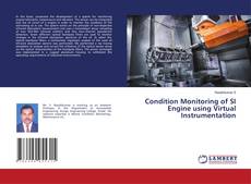 Copertina di Condition Monitoring of SI Engine using Virtual Instrumentation