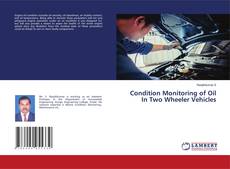 Copertina di Condition Monitoring of Oil In Two Wheeler Vehicles