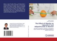 Copertina di The Effect of Obesity on Lipocalin-2 and AdipolinLevels in Women