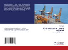 Capa do livro de A Study on Port Centric Logistics 