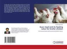 Copertina di Guar meal and its feeding value for broiler chicken