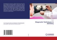 Bookcover of Diagnostic Techniques in Dentistry