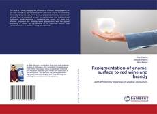 Copertina di Repigmentation of enamel surface to red wine and brandy