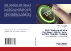 Copertina di SELF-DRIVING CAR AS A LEGALIZED CYBER-PHYSICAL SYSTEM ON PUBLIC ROADS