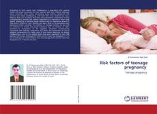 Risk factors of teenage pregnancy kitap kapağı