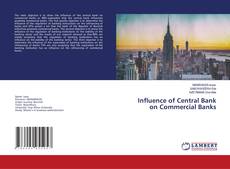 Copertina di Influence of Central Bank on Commercial Banks
