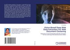 Copertina di Vision-Based Deep Web Data Extraction For Web Document Clustering