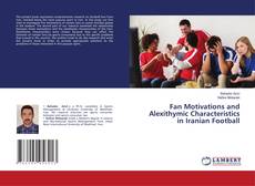Copertina di Fan Motivations and Alexithymic Characteristics in Iranian Football