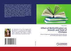 Buchcover von Effect of Biofortification on Growth and Yield of Chickpea
