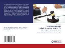 Copertina di The evolution of administration law in EU