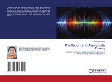 Copertina di Oscillation and Asymptotic Theory