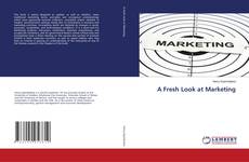 Copertina di A Fresh Look at Marketing