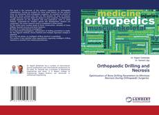 Copertina di Orthopaedic Drilling and Necrosis