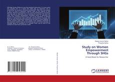 Copertina di Study on Women Empowerment Through SHGs