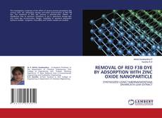 Buchcover von REMOVAL OF RED F3B DYE BY ADSORPTION WITH ZINC OXIDE NANOPARTICLE