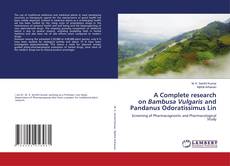 Обложка A Complete research on Bambusa Vulgaris and Pandanus Odoratissimus Lin