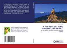 Borítókép a  A Text Book of Eastern Himalayan studies (EHS) - hoz