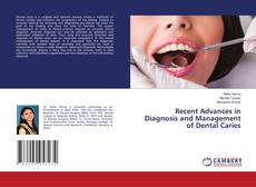Bookcover of Recent Advances in Diagnosis and Management of Dental Caries