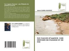 Bookcover of Les vagues d’amour : une Odyssée de passion et de foi