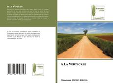 Bookcover of A La Verticale