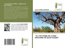 Bookcover of "La victoire de l'Âme - Histoire de Jean Samba"