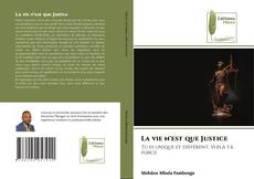 Bookcover of La vie n'est que Justice
