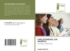 Bookcover of UNE JEUNESSE, UN MODELE
