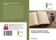 Capa do livro de Plume trempée dans l'encre de l'actualité 