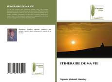 Bookcover of ITINERAIRE DE MA VIE