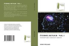 ÉTERNEL RETOUR - VOL. I kitap kapağı
