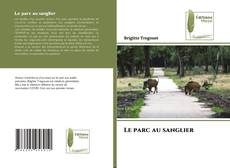 Bookcover of Le parc au sanglier