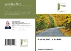 LARMES DE LA ROUTE kitap kapağı