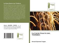 Bookcover of La Cause Exacte des Ténèbres