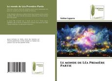 Capa do livro de Le monde de Léa Première Partie 