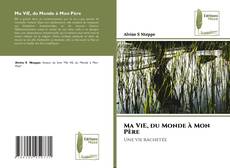 Buchcover von Ma ViE, du Monde à Mon Père
