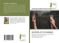 Bookcover of Accepte, et tu passeras