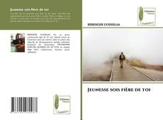 Bookcover of Jeunesse sois fière de toi