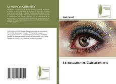 Buchcover von Le regard de Carmencita