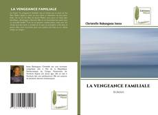 Buchcover von LA VENGEANCE FAMILIALE