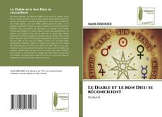 Bookcover of Le Diable et le bon Dieu se réconcilient