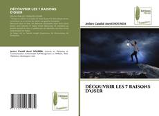 Bookcover of DÉCOUVRIR LES 7 RAISONS D'OSER