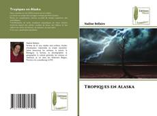 Tropiques en Alaska kitap kapağı