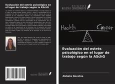 Couverture de Evaluación del estrés psicológico en el lugar de trabajo según la ASchG
