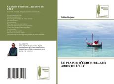 Bookcover of Le plaisir d’écriture…aux abris de LYLY