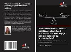 Copertina di Valutazione dello stress psichico sul posto di lavoro secondo la legge sulla sicurezza sul lavoro (ASchG)