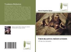 Bookcover of Troublantes Méditations