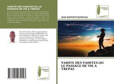 VANITE DES VANITES OU LE PASSAGE DE VIE A TREPAS kitap kapağı