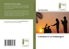 Bookcover of L'homme et le perroquet