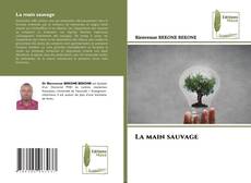 Bookcover of La main sauvage