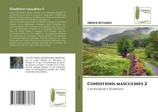 Bookcover of Conditions masculines 2